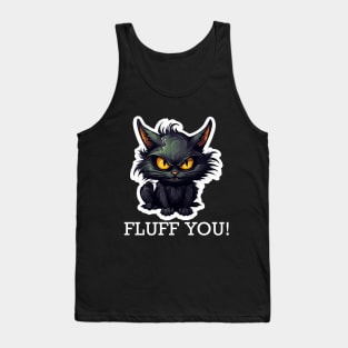 Baby Black Cat - Fluff You (White Lettering) Tank Top